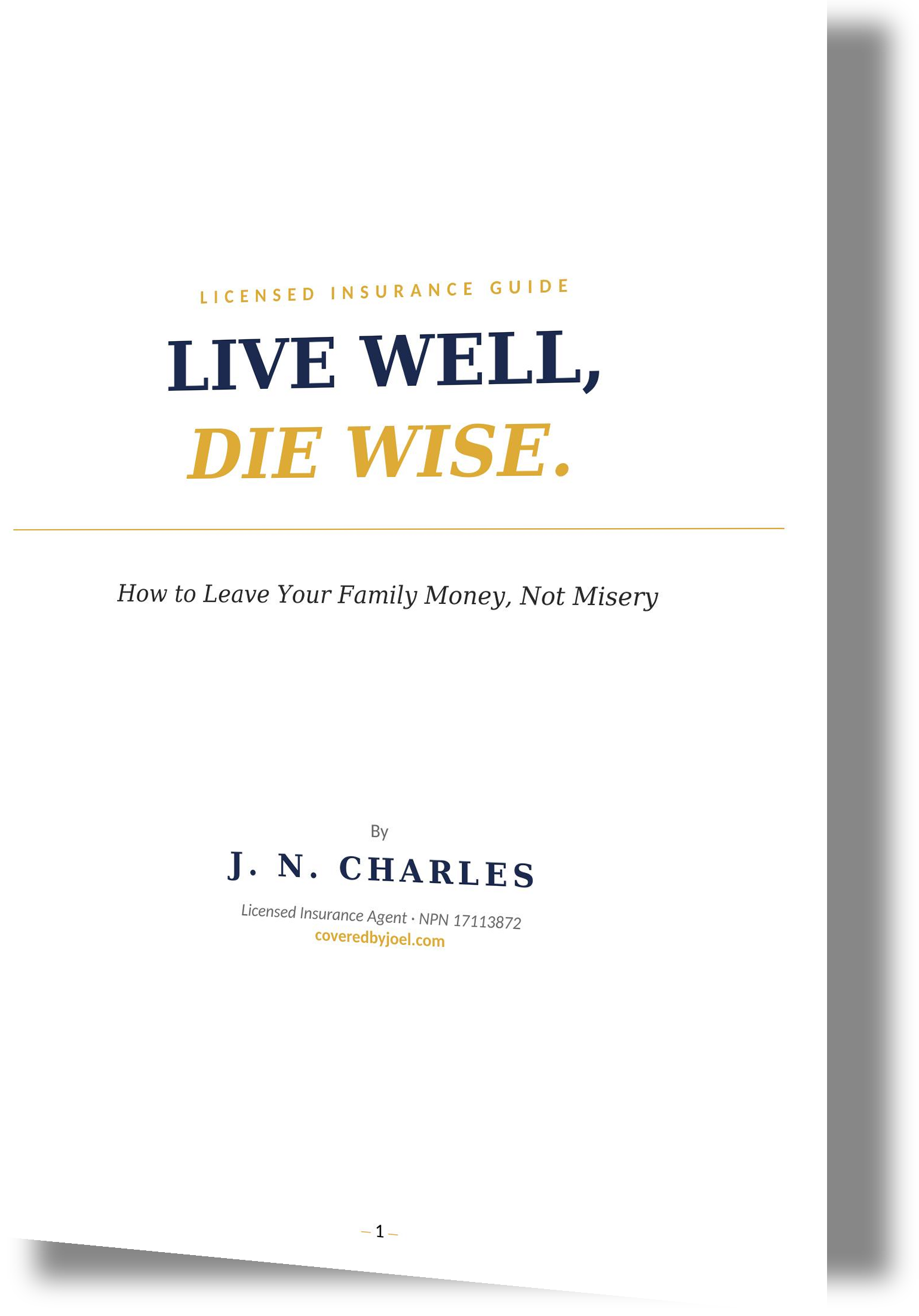 Live Well, Die Wise — by J. N. Charles